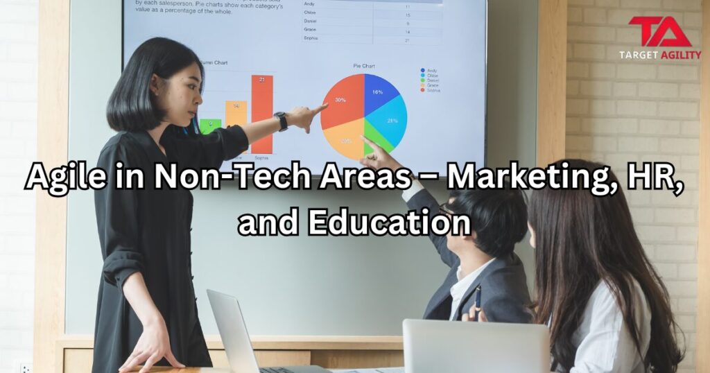 Agile in non-tech industries